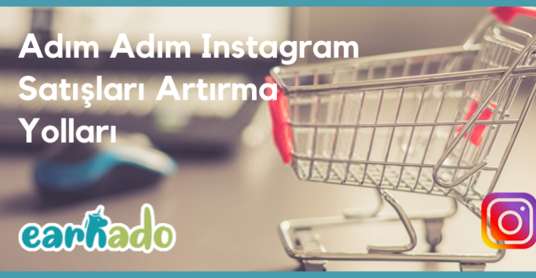 Instagram satışlarını artırma: Etkili Yöntemler